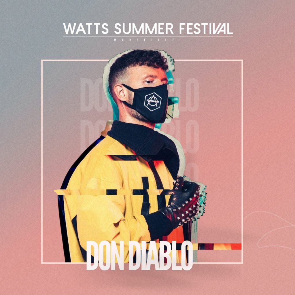 Don Diablo mixera au Watts Summer Festival 2022 !