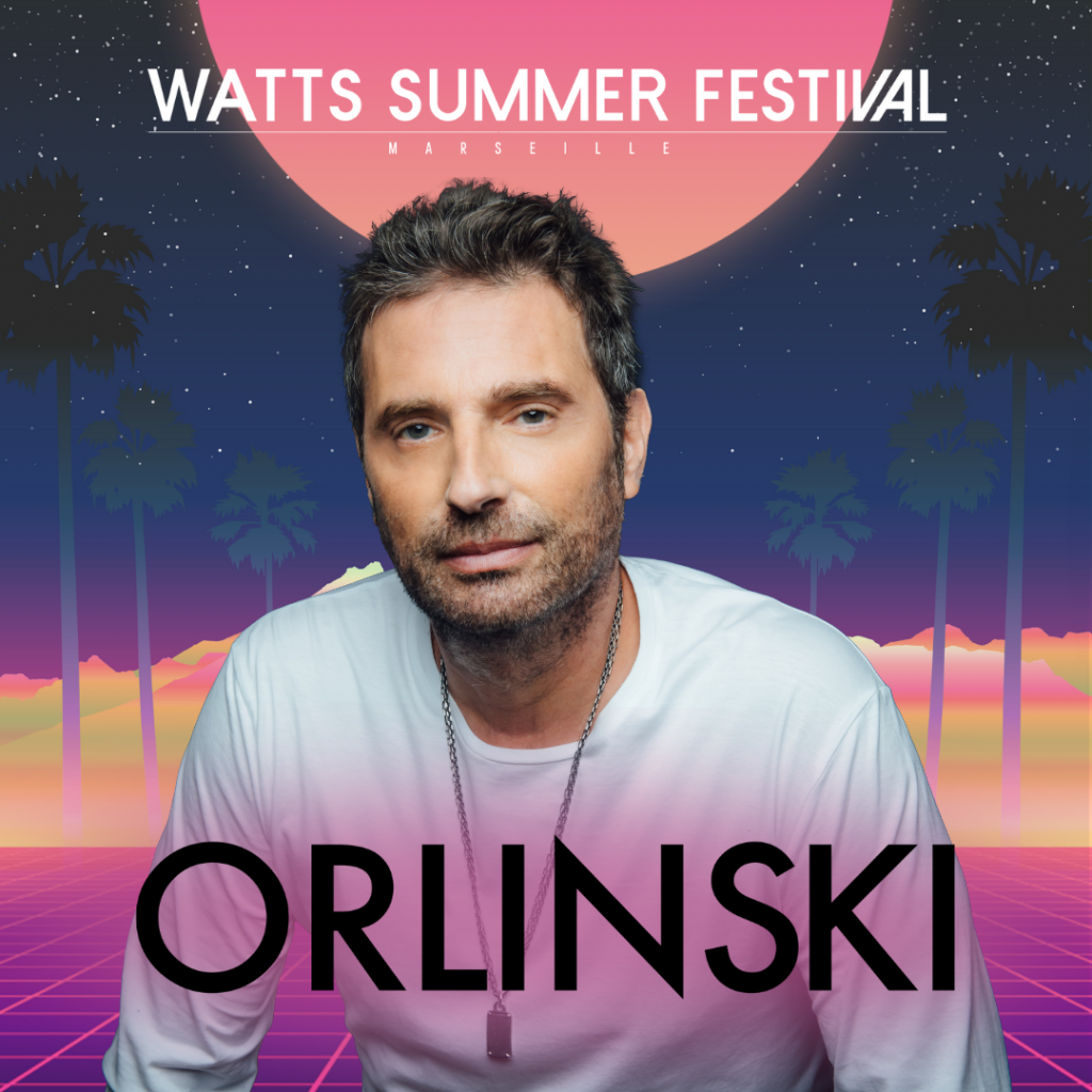 Orlinski sera présent sur la scène du Watts Summer Festival