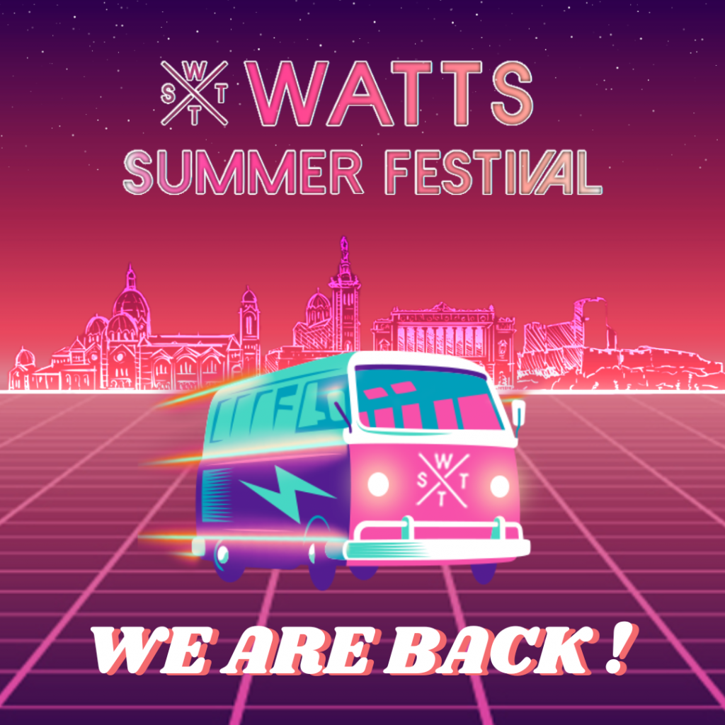 Le Watts Summer Festival est de retour à Marseille !